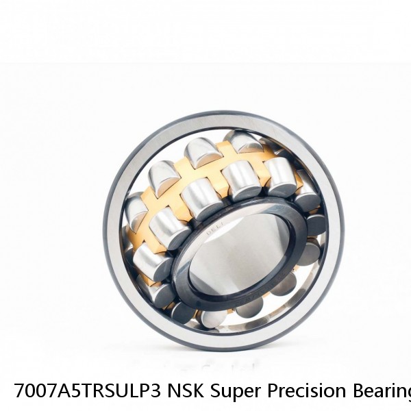 7007A5TRSULP3 NSK Super Precision Bearings