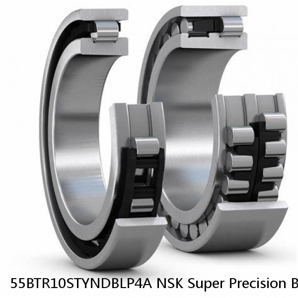 55BTR10STYNDBLP4A NSK Super Precision Bearings