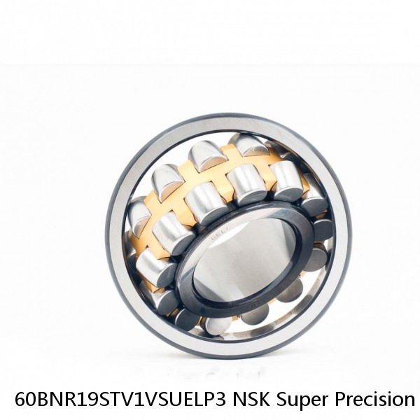 60BNR19STV1VSUELP3 NSK Super Precision Bearings