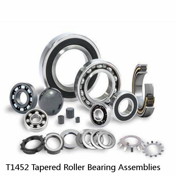 T1452 Tapered Roller Bearing Assemblies