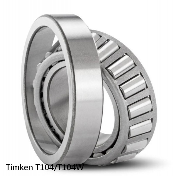 T104/T104W Timken Tapered Roller Bearings