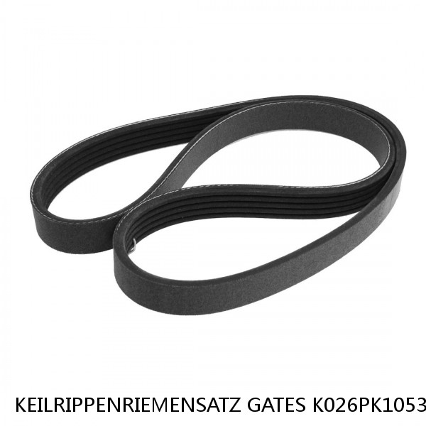 KEILRIPPENRIEMENSATZ GATES K026PK1053 G FÜR VW PASSAT,GOLF V,TOURAN,CADDY III