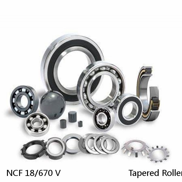 NCF 18/670 V                            Tapered Roller Bearings #1 image